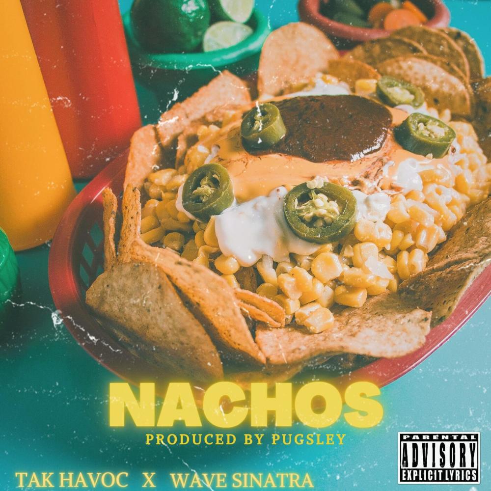 NACHOS (feat. Wave Sinatra) (Explicit)