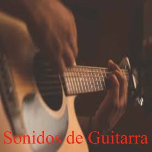 Album Sonidos de Guitarra oleh Guitarra