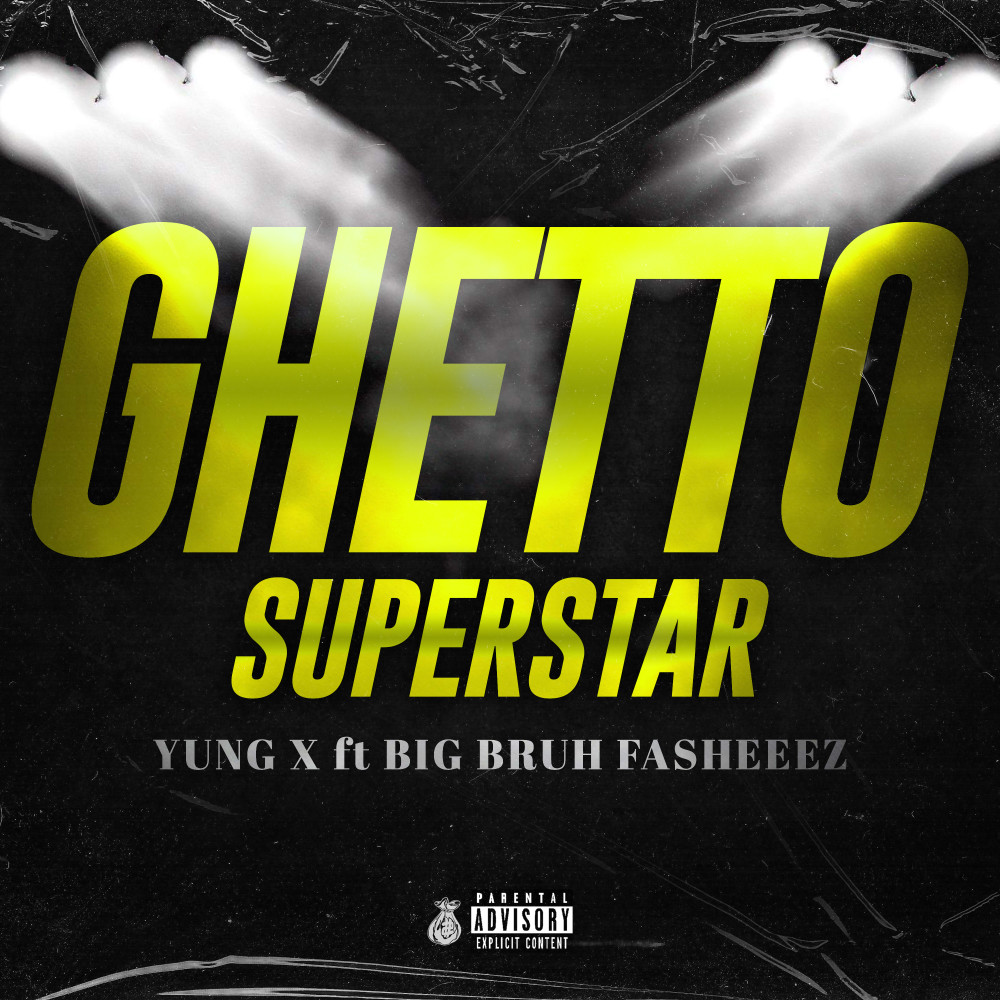 Ghetto Super Star (Explicit)