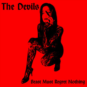 Album Beast Must Regret Nothing (Explicit) from The Devils