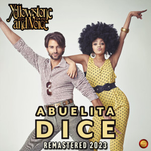 Abuelita Dice (Remastered 2023) dari Yellowstone & Voice