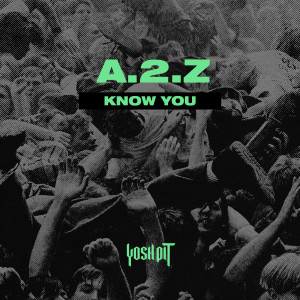 Listen to Know You song with lyrics from A.2.Z