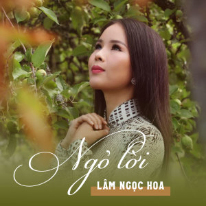 ดาวน์โหลดและฟังเพลง Nói Với Người Tình พร้อมเนื้อเพลงจาก Lâm Ngọc Hoa