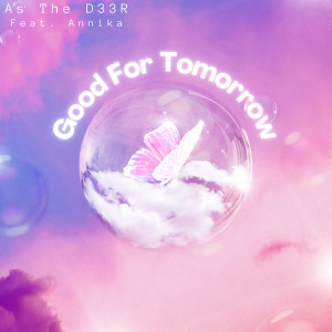 Album Good for Tomorrow from As The D33R