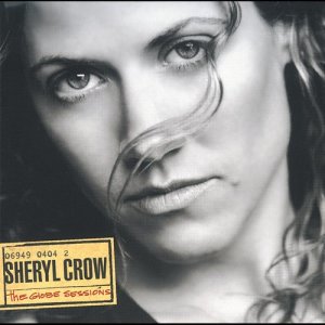 Sheryl Crow的專輯The Globe Sessions