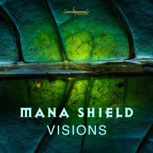 อัลบัม Visions ศิลปิน Mana Shield