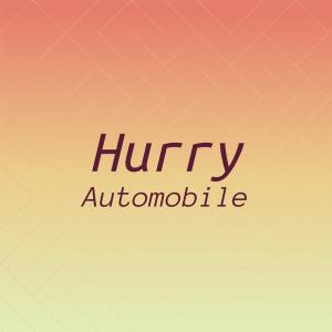 Album Hurry Automobile oleh Various