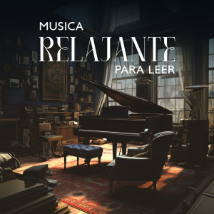 Academia de Música para Estudiar Fácilmente的专辑Musica Relajante para Leer