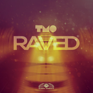 T.M.O的專輯Raved