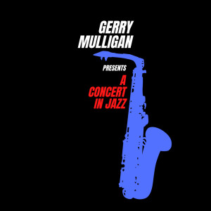 收聽Gerry Mulligan的All About Rosie (Live)歌詞歌曲