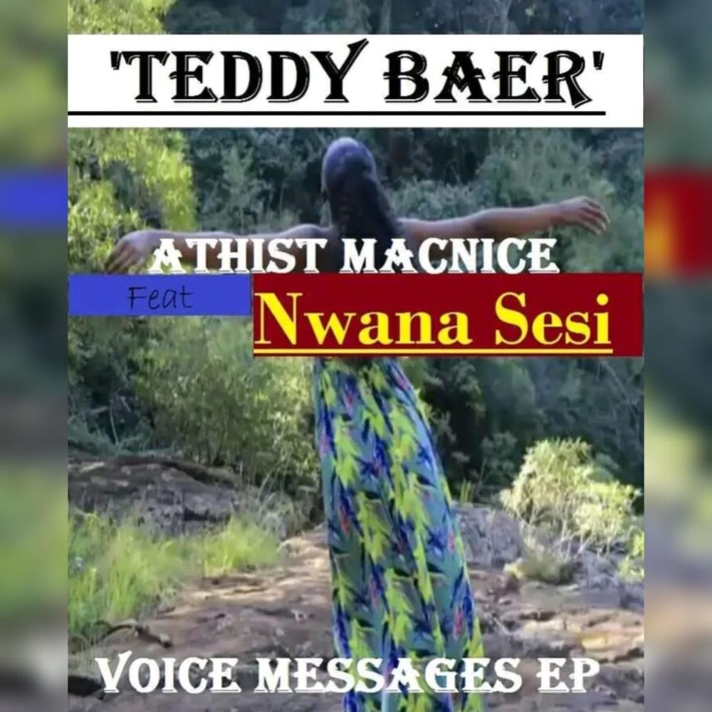 Athist Macnice (Teddy Baer) (feat. Nwana Sesi)