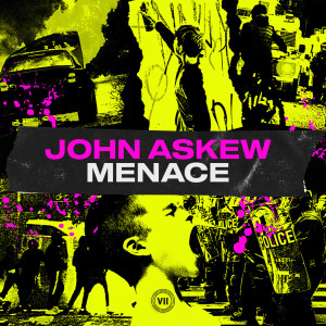 Dengarkan lagu Menace nyanyian John Askew dengan lirik