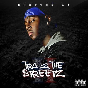 Compton AV的專輯Tru 2 the Streetz (Explicit)