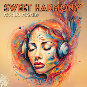 อัลบัม Sweet Harmony ศิลปิน Ryan Paris