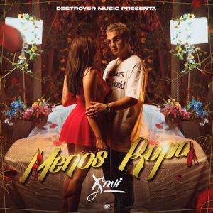 Xavi The Destroyer的專輯Menos Ropa (Explicit)