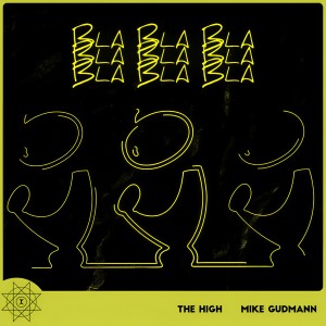 Album Bla Bla Bla from The High