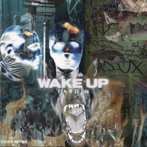 收聽Fardin的Wake Up歌詞歌曲