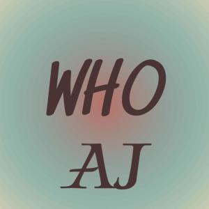 อัลบัม Who Aj ศิลปิน Various