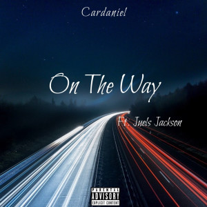 อัลบัม On the Way (Explicit) ศิลปิน Cardaniel