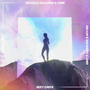 收聽Galwaro的Sexy Chick (Explicit)歌詞歌曲