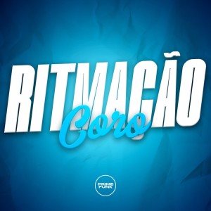 收听Dj KAYO ORIGINAL的Ritmação Coro (Explicit)歌词歌曲