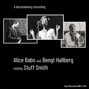 Stuff Smith的專輯Alice Babs and Bengt Hallberg Visiting Stuff Smith (A Documentary Recording)