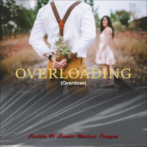 Suchin的專輯Overloading (Overdose) (feat. Somto, Mavins & Crayon)