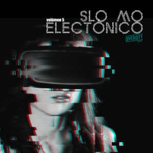 Album Slo Mo Electronico, Volumen 5 oleh Various