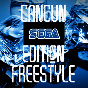 Listen to Cancun (Sega Edition) [Freestyle] song with lyrics from DDark