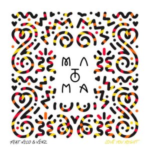 ดาวน์โหลดและฟังเพลง Love You Right (feat. Nico & Vinz) พร้อมเนื้อเพลงจาก Matoma