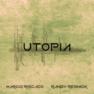 收聽Marcio Riscado的Utopia歌詞歌曲