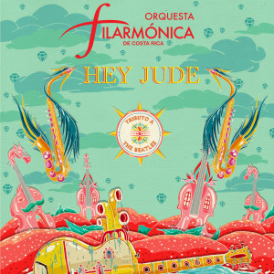 ดาวน์โหลดและฟังเพลง Hey Jude พร้อมเนื้อเพลงจาก Orquesta Filarmónica de Costa Rica