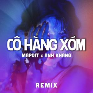 อัลบัม Cô Hàng Xóm (Remix) ศิลปิน Anh Khang