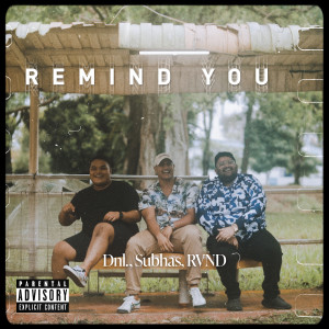 Listen to Remind You (Explicit) song with lyrics from RVND