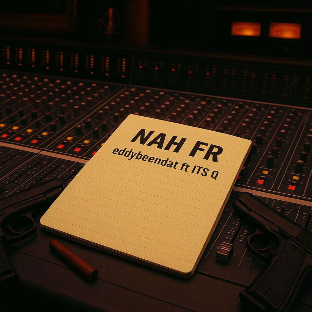 Nah fr (feat. Eddybeendat) (Explicit)