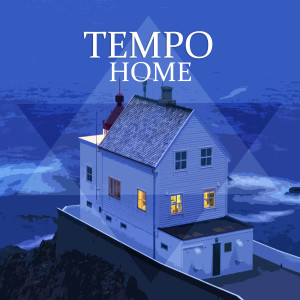 อัลบัม Home ศิลปิน Tempo