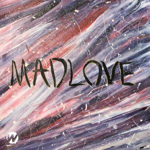 อัลบัม MAD LOVE (Explicit) ศิลปิน MADREX