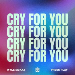 อัลบัม Cry For You (Radio Edit) ศิลปิน Press Play