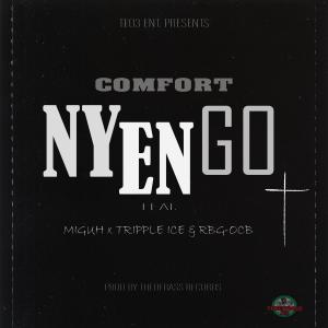 migu的專輯COMFORT NYENGO (feat. MIGU, TRIPPLE ICE & RADARBOUYGULLY OCB)