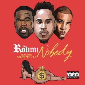 ดาวน์โหลดและฟังเพลง Nobody (Explicit) พร้อมเนื้อเพลงจาก Rotimi