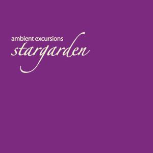 Stargarden的專輯Ambient Excursions