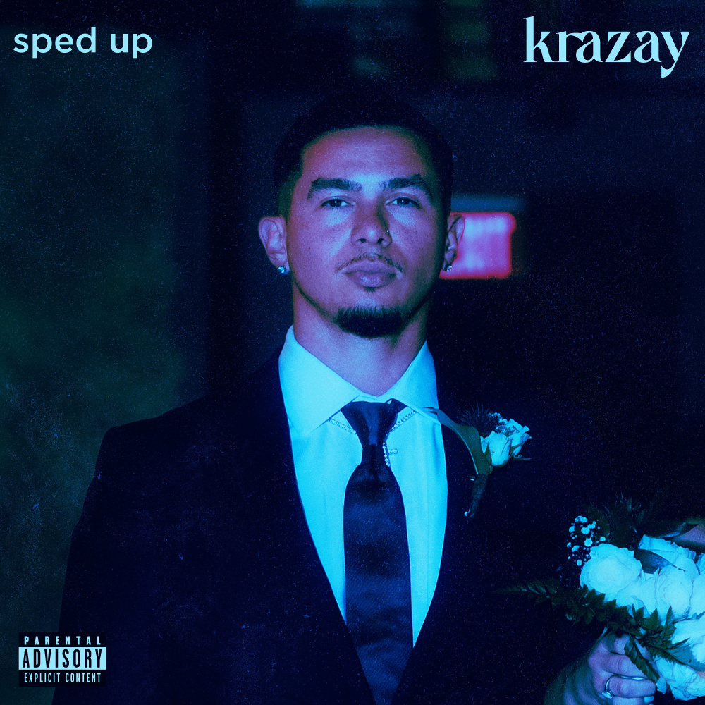 Krazay (Sped Up) (Explicit)