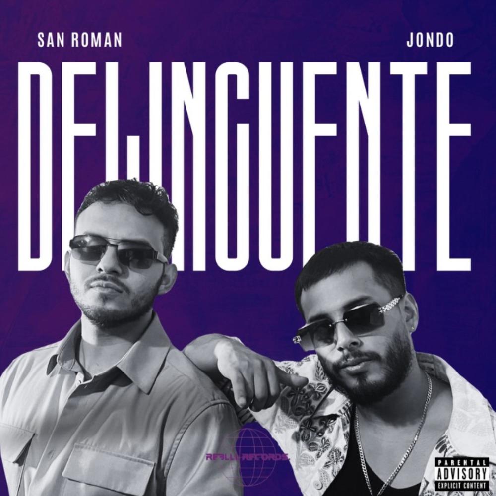 DELINCUENTE (feat. JONDO) (Explicit)