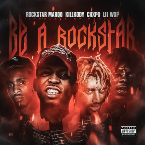 Album Be a Rockstar (Explicit) from Rockstar Marqo