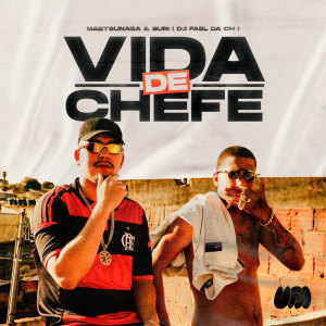Matsunaga的專輯Vida de Chefe (Explicit)
