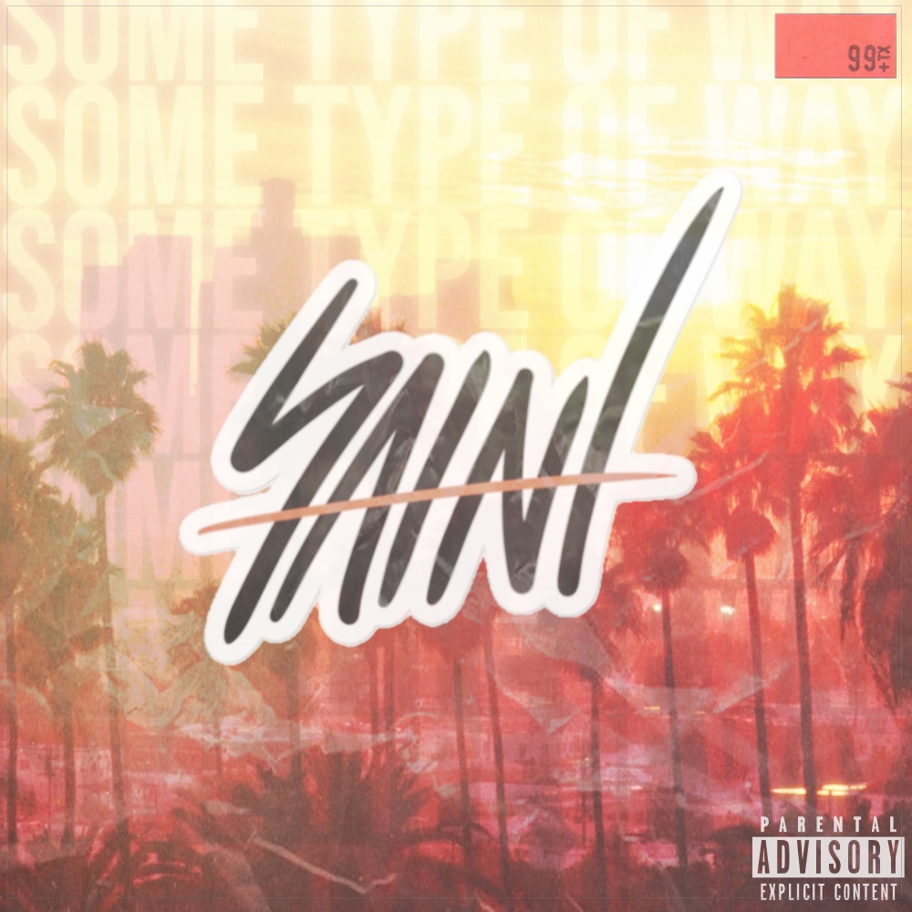 Some Type of Way (Explicit)