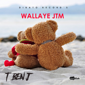 Listen to Wallaye JTM song with lyrics from Tben J