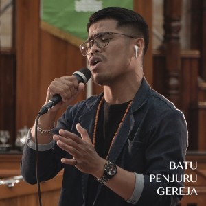 Dengarkan Batu Penjuru Gereja (Kj 252) lagu dari IGNITE GKI dengan lirik