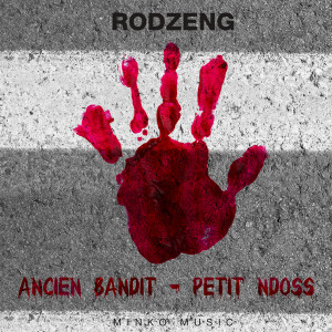 Album Ancien Bandit - Petit Ndoss from Rodzeng
