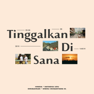 Natasha Udu的專輯Tinggalkan Di Sana